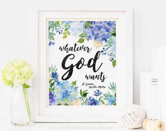 «Lo que Dios quiera» de Santa Gianna Molla. Lámina decorativa católica imprimible para pared. «Lo que Dios quiera» de Gianna. Hortensias azules en acuarela.