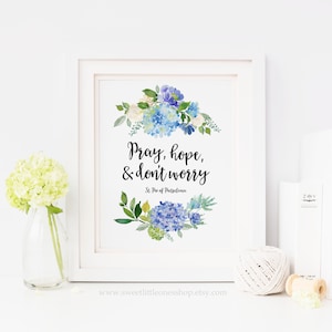 Pray Hope and Don&#39;t Worry Printable Wall Art Catholic Print St Padre Pio Pietrelcina Quote Print Watercolor Hydrangea Flowers Home Decor Art