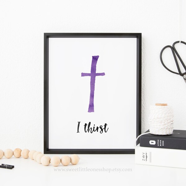 I Thirst John 19:28 Printable Wall Art Catholic Lent Print I Thirst Jesus Quote Mother Teresa Purple Watercolor Cross Catholic Lent Decor