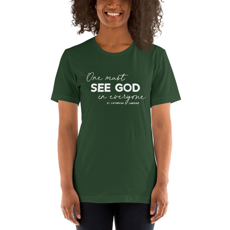 St Catherine Laboure One Must See God In Everyone Catholic T-Shirt St Catherine Tee See God In Everyone Tee Shirt Catholic Confirmation Gift image 6