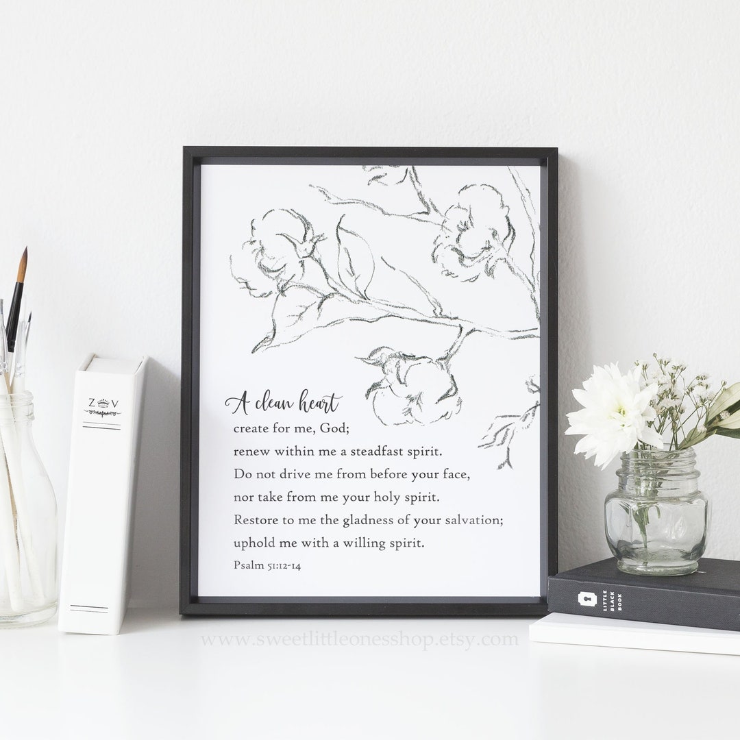 Psalm 51 Printable Wall Art A Clean Heart Create for Me God Printable ...