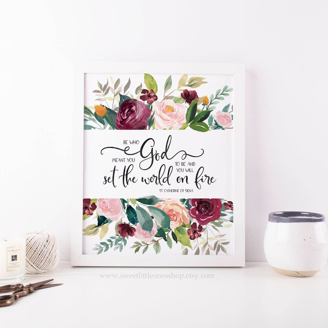 Catherine of Siena Set the World on Fire Printable Wall Art Saint Quote ...