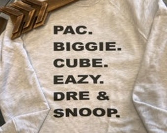 Pac, Biggie, Cube, Eazy, Dre & Snoop Crewneck