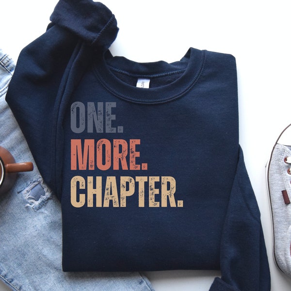 Reading Sweatshirt, Library Sweatshirt, Booktrovert, Literature Shirt, Booktok Merch, Bookworm Sweatshirt, One More Chapter Sweatshirt