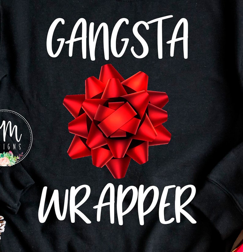 Christmas Shirt for Her Holiday Shirt Gangsta Wrapper Shirt Gift Wrapping Sweatshirt Christmas Wrapping Shirt