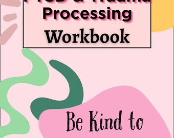 PTSD & Trauma Processing Workbook