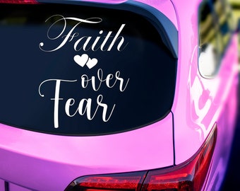 Faith Over Fear Car Decal: Christian Matte Vinyl