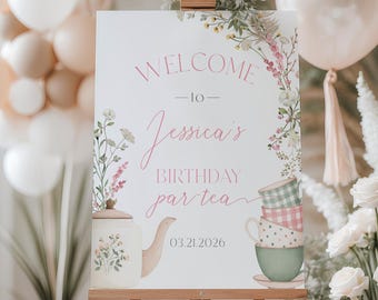 Floral Tea Party Birthday Welcome Sign, Wildflower Par-tea Template (Digital Download)