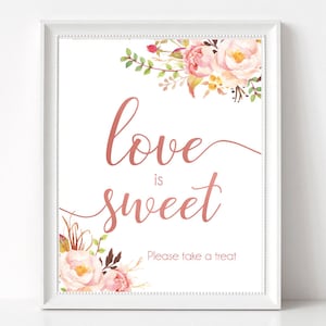 Love is Sweet Please take a treat, Romantic Blooms Rose Floral Rose Gold, dessert sign, love is sweet sign, Bridal Shower Sweet sign