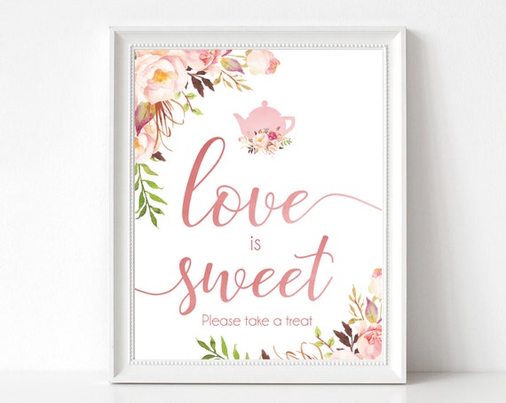 Love is Sweet Please take a treat, Romantic Blooms Rose Floral Rose Gold, dessert sign, love is sweet sign, Bridal Tea Sweet sign,