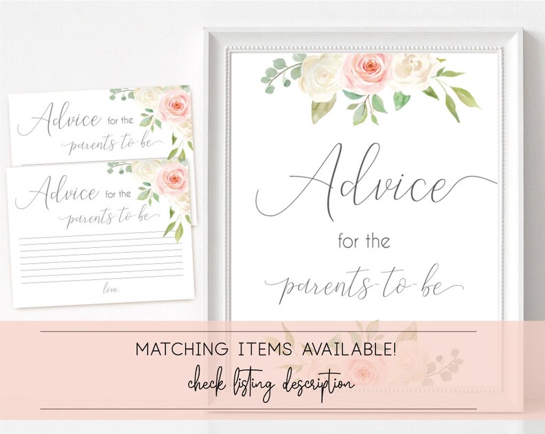 May include: A printable sign with a floral design and the text "Advice for the parents-to-be". The sign is in a white frame and has a pink and white floral design.