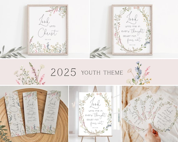 2025 LDS Youth Theme, Look unto Christ, D&C 6:36, 2025 Youth Theme Printable, Poster, Bookmark, Handouts