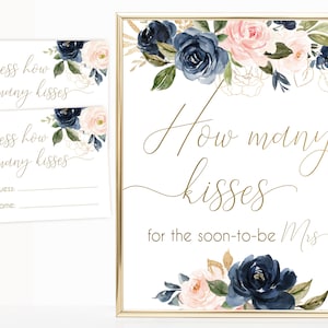 How many kisses for the soon-to-be sign, How many kisses cards and sign, Bridal Shower How many kisses, Navy Gold Rose Floral, BG01