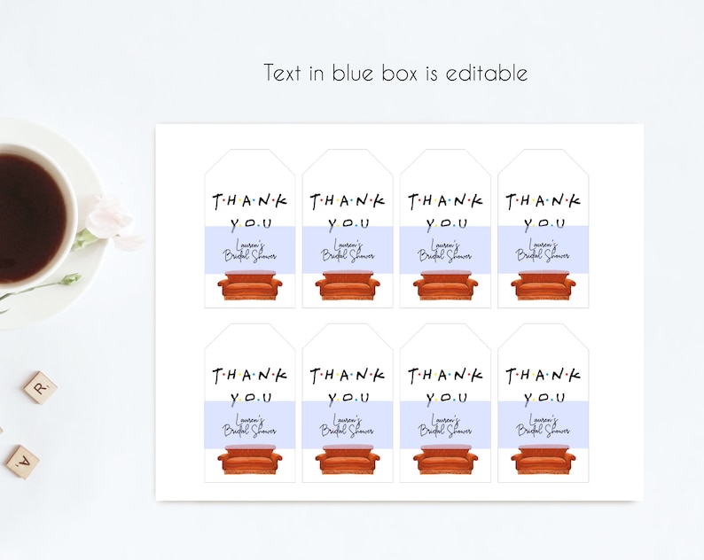May include: Eight white gift tags with a light blue background and the text "THANK YOU" in black. The text is in a stylized font with colorful dots. Each tag features a cartoon image of a brown couch with orange cushions. The text "Lauren's Bridal Shower" is printed in black below the couch.