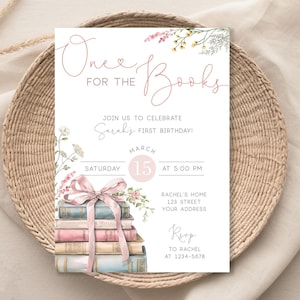 May include: A pink and white invitation with floral illustrations and a stack of books tied with a pink ribbon. The text reads "One for the Books" and "Join us to celebrate Sarah's first birthday!" with the date "March 15th at 5:00 PM".