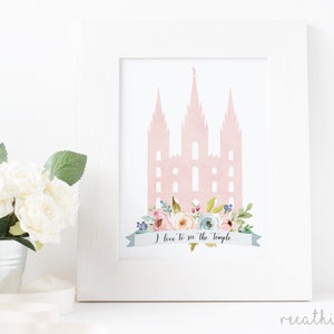 LDS Temple, Temple print, I love to see the temple, baptism LDS Home Decor, Instant Download, Digital Printable,  LDS Digital Wall Art Print