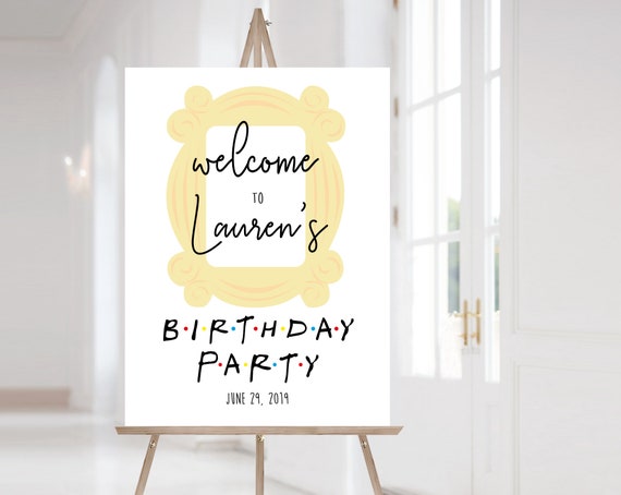 FRIENDS Welcome Sign Birthday Party, Template Birthday Party, Welcome Birthday Party Sign FRIENDS tv show Birthday Party, Corjl
