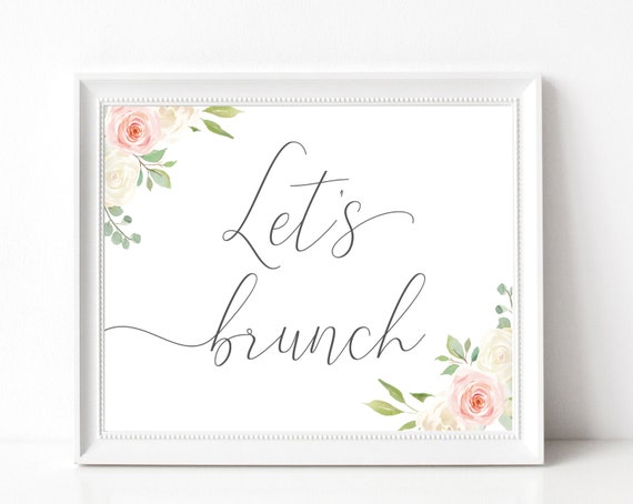 Let's Brunch Sign, Baby Shower Sign, Brunch Bar, Brunch Bar Sign, Bridal Shower Sign, Wedding Shower, Romantic Blush Pink White Floral