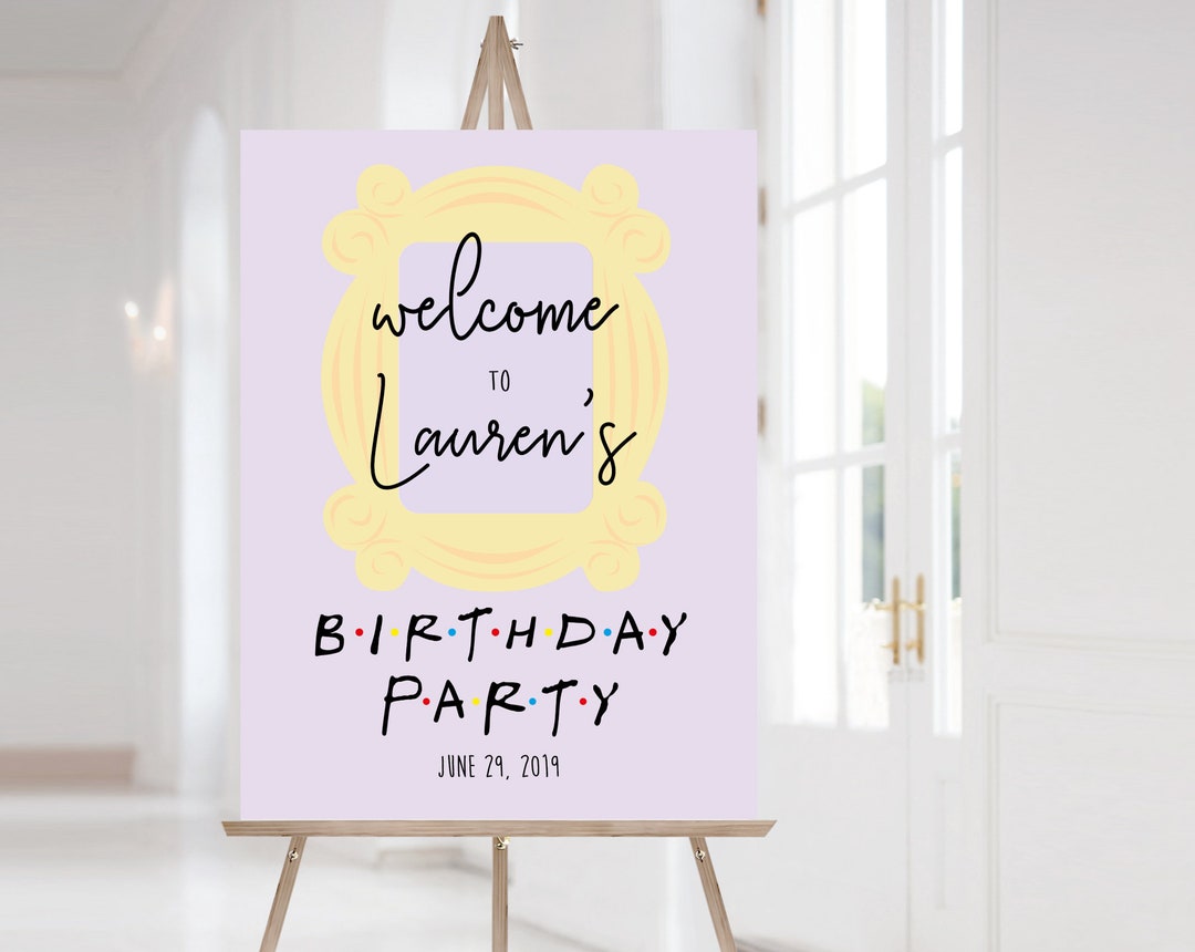 FRIENDS Welcome Sign Birthday Party, Template Birthday Party, Editable ...