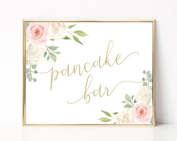 Pancake Bar Sign, Pancake Bar, Pancake Bar Printable, Dessert Table Sign, Wedding Birthday Party, Pancake Sign, Blush Pink White Floral Gold