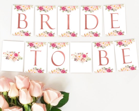 Bride to be Banner, Bridal Shower Banner, Romantic Blush Bloom Rose Gold, Instant Download, Bachelorette Party Decor, Bridal Shower Decor