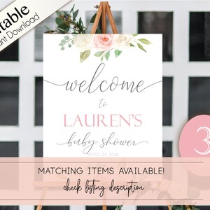 May include: A printable welcome sign for a baby shower with a floral design and the text "Welcome to Lauren's Baby Shower, March 24, 2018".