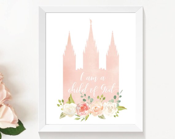 LDSTemple, I am a child of God,  Instant Download Digital Printable LDS Gift Art print room decor, flowers peach, cream, lds poster