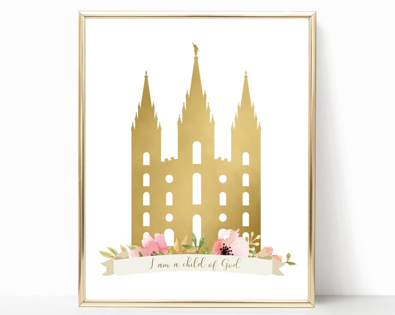 May include: A gold silhouette of a temple with a white background and pink flowers at the bottom. The text "I am a child of God" is written on a white banner.