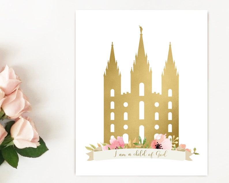 May include: A gold silhouette of a temple with pink and green floral accents and a banner that reads "I am a child of God".