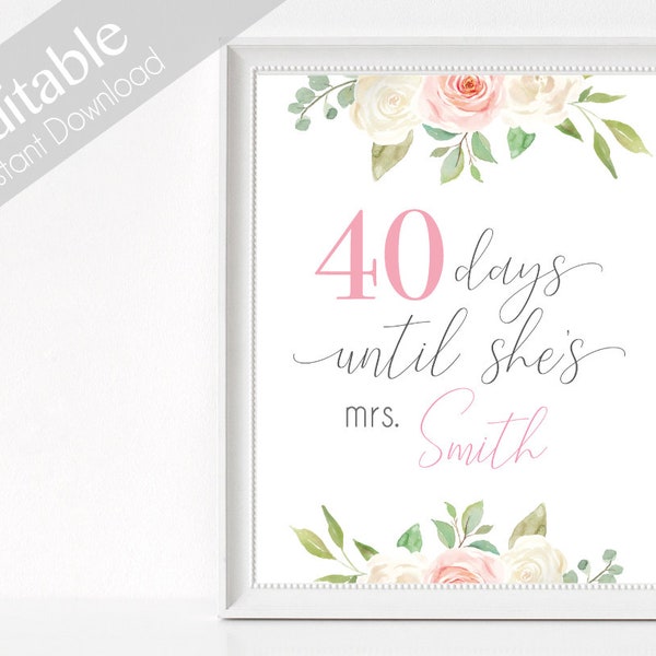 Bridal Shower Countdown Sign Printable, Editable PDF, Instant Download, Days Until She's Mrs, Bridal Shower Sign, White Blush Pink Flower