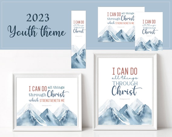 2023 LDS Youth Theme, I can do all things through Christ, Phillippians 4:13, Youth Theme Printable, Poster, Bookmark, Handouts