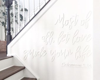 Most of all, let love guide your life - Joanna Gaines - Laser Cut - Wood Laser - Wood Sign - Lasers - Custom Sayings - Custom Signs - Bible