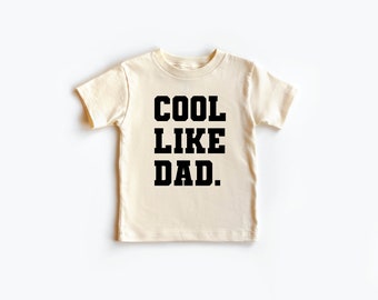 Cool Like Dad | Kids Tee | Toddler Tee | Kids | Matching Dad | Kids Apparel | Custom Apparel | Coffee Tee | Mama's Boy | Boy Mom