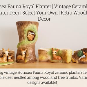 Puede incluir: Jardineras de cerámica vintage Hornsea Fauna Royal. Las jardineras presentan ciervos anidados entre troncos de árboles del bosque. Las jardineras son marrones, beiges y verdes. Se muestran varios diseños.