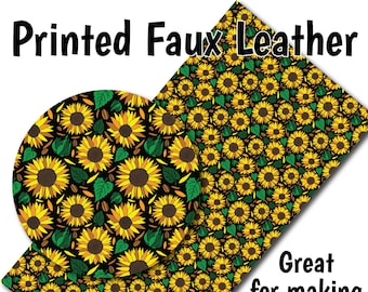 May include: Printed faux leather sheet with a sunflower pattern in yellow, green, and brown on a black background. The text "Printed Faux Leather" is at the top of the image. The text "Great for making bows and earrings!" is at the bottom right of the image.