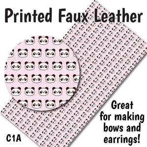 May include: Pink faux leather sheet with a repeating pattern of black and white panda faces. The sheet is labeled "C1A" and "Printed Faux Leather". The text "Great for making bows and earrings!" is also included.