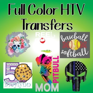 Full Color Iron on Transfer/Full Color HTV Transfer/Full Color Iron on/Multi Color Shirt Transfer/Die Cut HTV/Printed Apparel Transfer