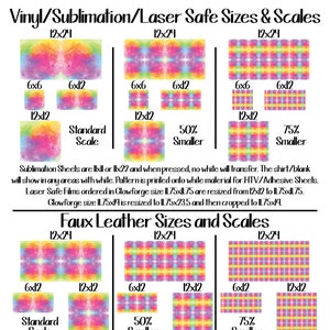 May include: A chart showing different sizes and scales for vinyl, sublimation, and faux leather sheets. The chart shows a rainbow tie-dye pattern in three different sizes: 12x24, 6x12, and 12x12. The chart also includes text that says "Pattern with Seam" and "Vinyl/Sublimation/Laser Safe Sizes & Scales".