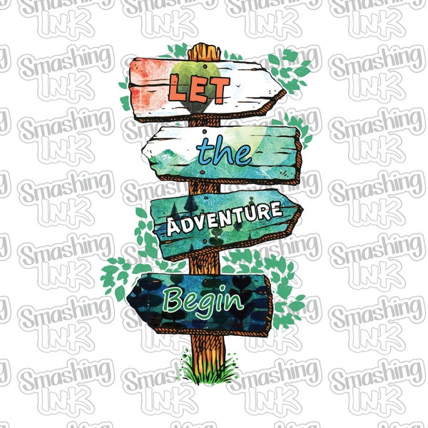 Let The Adventure Begin Apparel Transfer - Available in Heat Transfer, DTF (Direct to Film), or Sublimation, Iron On Shirt Transfer