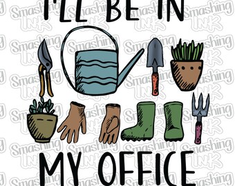 I'll Be In My Office ~ Apparel Transfer | DTF | Iron On | Sublimation | HTV