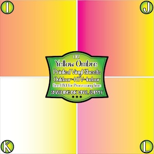 May include: Four gradient color swatches of vinyl sheets for crafting. The colors are yellow, pink, white, and orange. The swatches are labeled with the letters I, J, K, and L. The text "Yellow Ombre Printed Vinyl Sheets Outdoor HTV-Indoor See FAO for Processing Time SMASHING INK VINYL SUPPLY" is in a green banner.