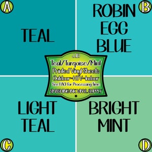 May include: Four color swatches of teal, robin egg blue, light teal, and bright mint vinyl. The swatches are labeled with the color names and the text "Teal/Turquoise/Mint Printed Vinyl Sheets Outdoor HTV-Indoor See FAQ for Processing Time SMASHING INK VINYL SUPPLY".