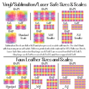 May include: A chart showing different sizes and scales for vinyl, sublimation, and faux leather sheets. The chart shows a rainbow tie-dye pattern in three different sizes: 12x24, 6x12, and 12x12. The chart also includes text that says "Pattern with Seam" and "Vinyl/Sublimation/Laser Safe Sizes & Scales".