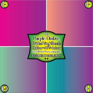 May include: Four gradient color swatches, each with a different color combination. The swatches are labeled with the letters E, F, G, and H. The text "Ob Purple Ombre Printed Vinyl Sheets Outdoor HTV-Indoor See FAO for Processing Time SMASHING INK VINYL SUPPLY" is displayed in a green banner.