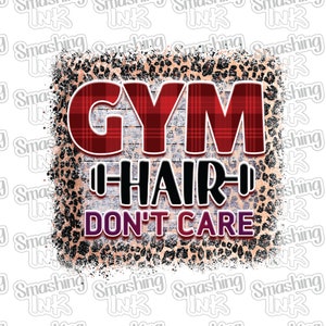 May include: A graphic design with a red and black plaid background and a leopard print overlay. The text "GYM HAIR DON'T CARE" is written in black and purple.