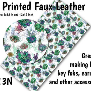 May include: Printed faux leather sheet with a repeating pattern of green, pink, and blue succulents on a white background. The sheet is available in two sizes: 6x12 inches and 12x12 inches. The text "J13N" is in the lower left corner of the image. The text "Great for making bows, key fobs, earrings, and other accessories!" is in the lower right corner of the image.