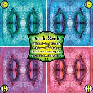 May include: Four printed vinyl sheets with geode swirl patterns in shades of teal, blue, purple, and pink. The text "Geode Swirls" and "Printed Vinyl Sheets" is visible.