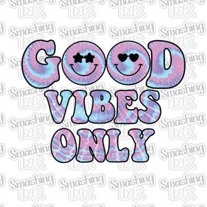 Good Vibes Only Apparel Transfer - Available in Heat Transfer, DTF (Direct to Film), or Sublimation, Iron On Shirt Transfer