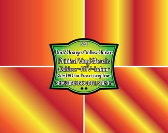 May include: Four squares with red, orange, and yellow ombre gradients. The image includes a green label with the text "S19 Red/Orange/Yellow Ombre Printed Vinyl Sheets Outdoor HTV Indoor See FAQ for Processing Time SMASHING INK VINYL SUPPLY."