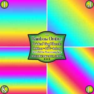 May include: Four square sheets of rainbow ombre vinyl. The vinyl is printed with a gradient of colors, starting with pink and transitioning to yellow, green, and blue. The sheets are labeled with the letters I, J, K, and L. The text "02 Rainbow Ombre Printed Vinyl Sheets Outdoor-HTV-Indoor See FAQ for Processing Time SMASHING INK VINYL SUPPLY" is printed in a green banner.